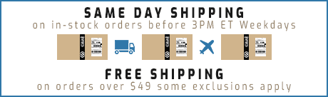 SAME DAY SHIPPING ON IN-STOCK ORDERS BEFORE 3PM ET WEEKDAYS